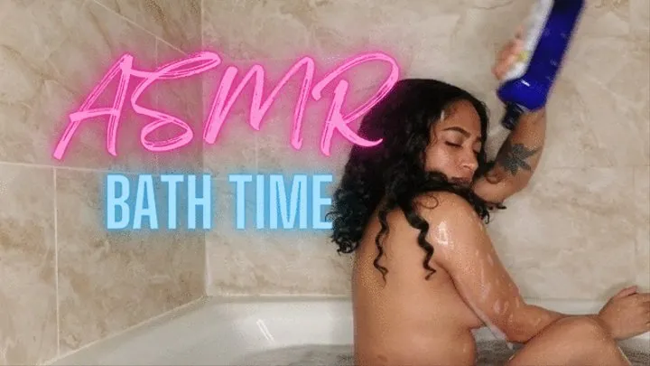 ASMR Bath Time