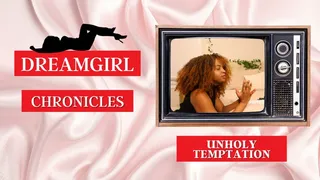 Dreamgirl Chronicles: Unholy Temptation