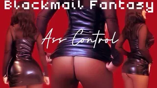 Ass Control - Interactive Blackmail Fantasy