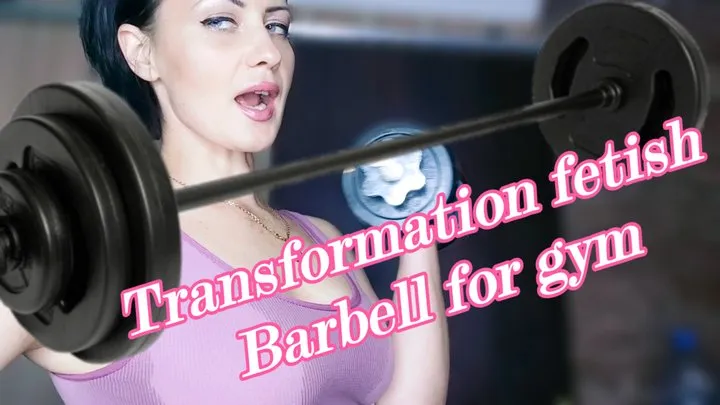 Strong Goddess transforms you into a Gym barbell