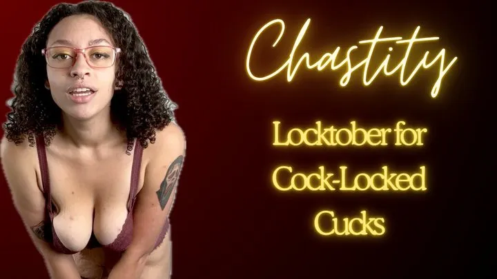 Locktober Chastity Sentence - Lock It, Cuck