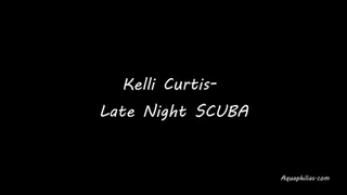 Aquaphilias- Kelli Curtis Late Night SCUBA