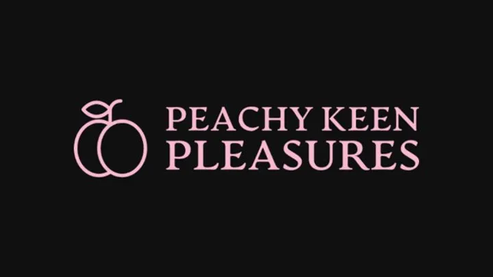 Peachy Keen Pleasures