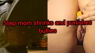 Step-mom shrinks and punishes stepsons bullies