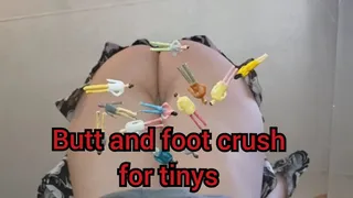 Butt and foot crush for tinys
