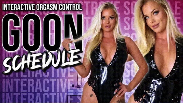 Goon Schedule Interactive Orgasm Control