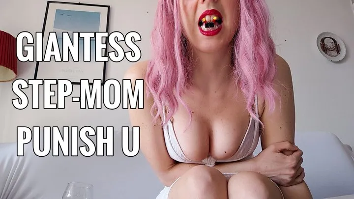 Giantess Step-mom punishes you