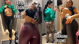 Try on leggings and pants in a changing room, boobs tease, pussy flashing t