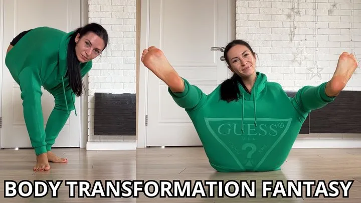 Body transformation fantasy