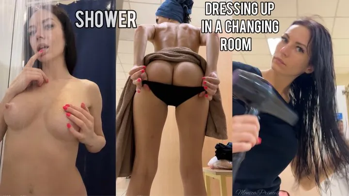 Shower & dressing up in a changing room