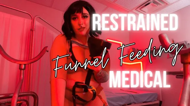 Restrained Funnel Feeding - Encouraged Medical Weight Gain Made to Gain Feedism Weight Nurse Alara Goddess Glutton
