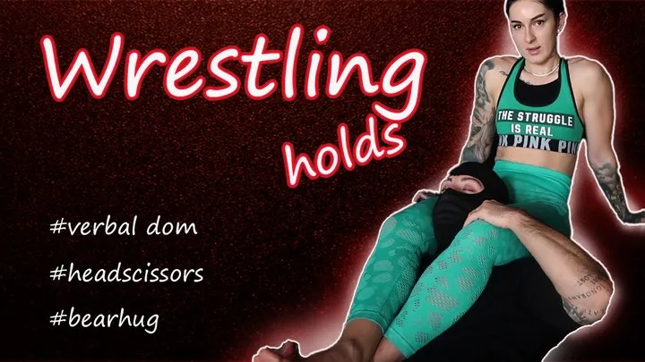 Wrestling hold with verbal domination