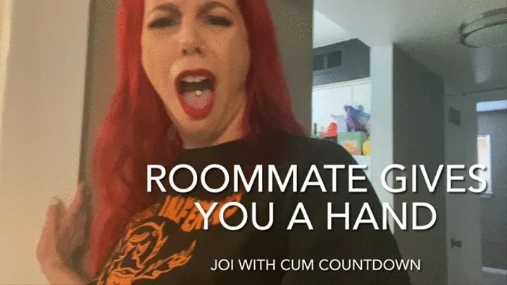 JOI Roommate Gives You a Hand-Cum Countdown