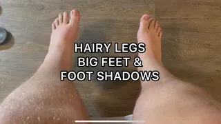 Hairy Legs Big Feet And Foot Shadows