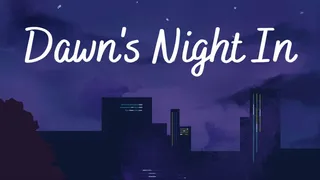 Dawn's Night In Part 1
