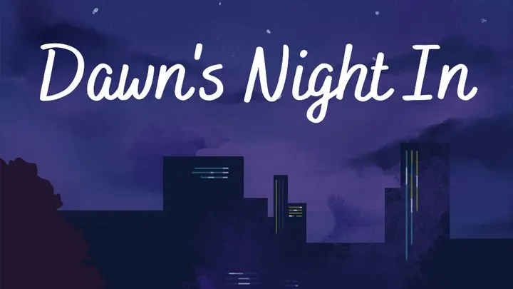 Dawn's Night In Part 2