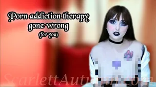 Treating your porn addiction with a new method: goes wrong (for you)