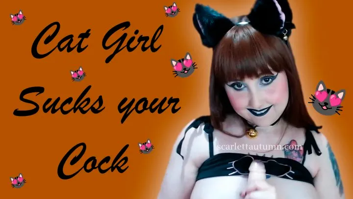 Cat Girl Sucks your Cock