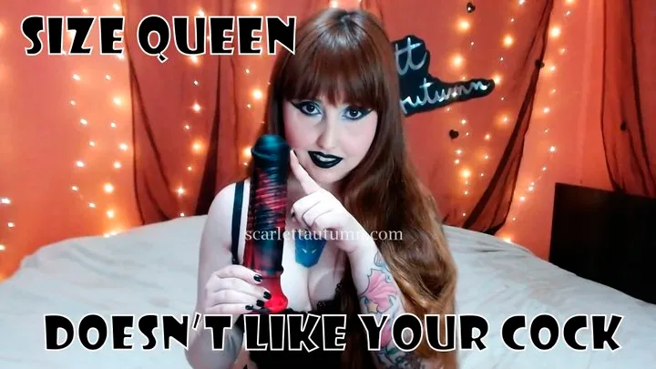 Size Queen thinks your Dick is too Small