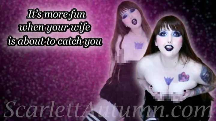 It's more fun when your Wife is about to catch you - WMV