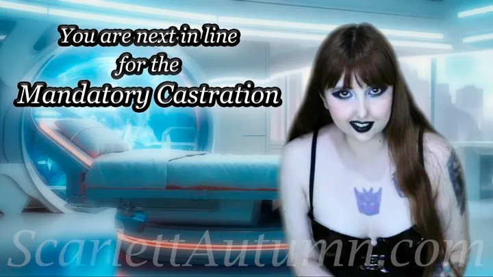 You are next in line for the Mandatory Castration - MP4