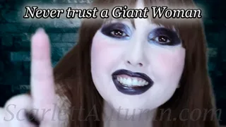 Never trust a Giant Woman