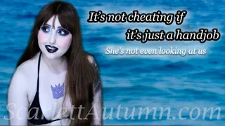 It's not cheating if it's just a handjob