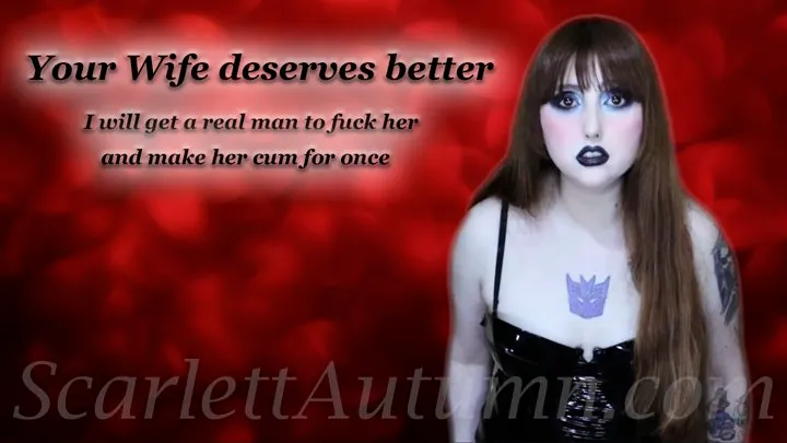 Your wife deserves better - WMV