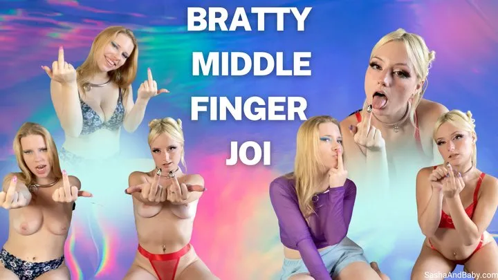 Femdom Brat Middle Finger JOI