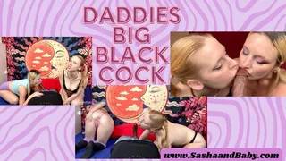 Sweet Girls Worship StepDad's Big Black Dick BBC Cum Shot