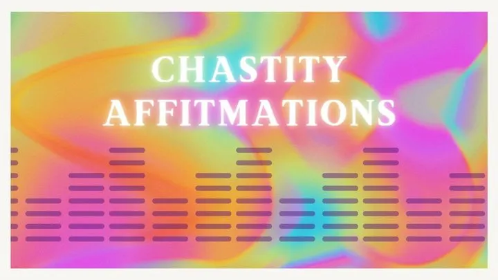 Chastity Affirmations (audio)