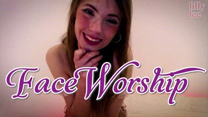 Face Worship