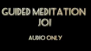 Guided Meditation JOI - audio only