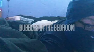 Bubbles in the bedroom