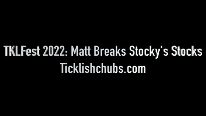 TKLFest 2022: Matt Breaks Stocky's Stocks