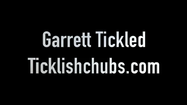 Garrett Tickled