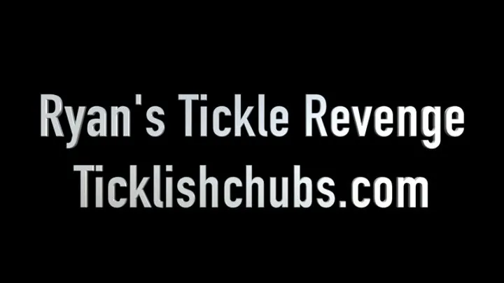 Ryan's Tickle Revenge