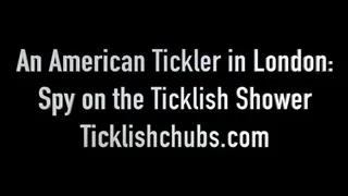 An American Tickler in London: A Ticklish Shower