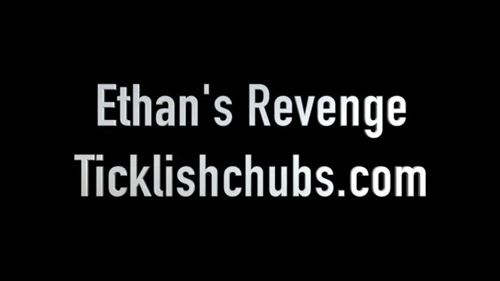 Ethan's Revenge