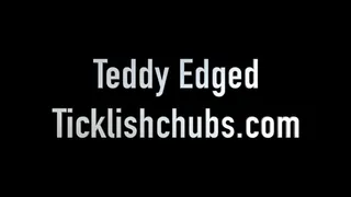 Teddy Edged