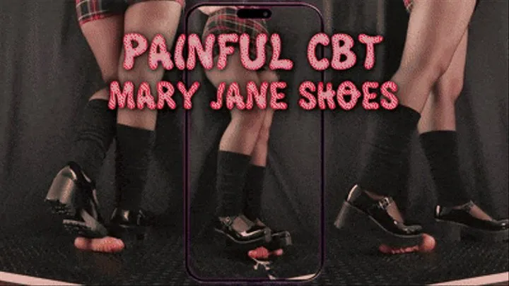 Painful CBT in Mary Jane Shoes (Vertical Version) - TamyStarly - Bootjob, Shoejob, Ballbusting, CBT, Trample, Trampling, High Heels, Crush, Crushing