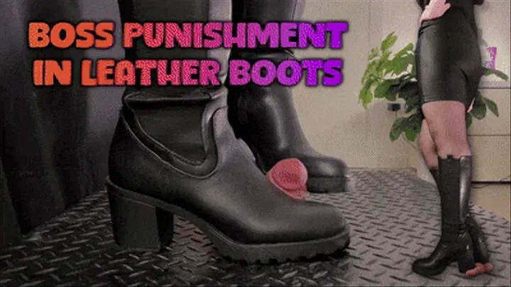 Boss Punishment in Leather Boots - (Edited Version) - TamyStarly - Bootjob, Shoejob, Ballbusting, CBT, Trample, Trampling, High Heels, Crush, Crushing