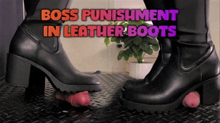 Boss Punishment in Leather Boots - (Slave POV Version) - TamyStarly - Bootjob, Shoejob, Ballbusting, CBT, Trample, Trampling, High Heels, Crush, Crushing