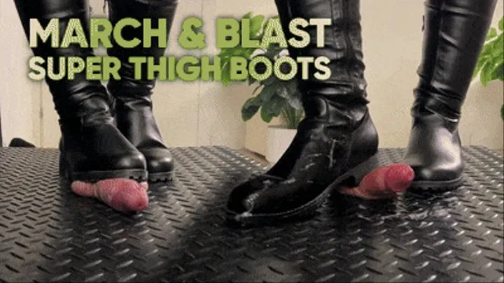 March and Blast in Super Thigh Boots - (Slave POV Version) - TamyStarly - Ball Stomp, Bootjob, Shoejob, Ballbusting, CBT, Trample, Trampling, High Heels, Crush, Crushing