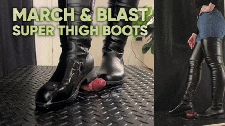 March and Blast in Super Thigh Boots - (Double Version) - TamyStarly - Ball Stomp, Bootjob, Shoejob, Ballbusting, CBT, Trample, Trampling, High Heels, Crush, Crushing