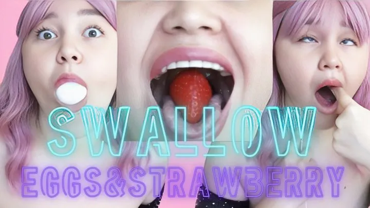 swallow strawberry and eggge