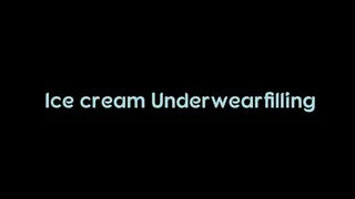 Ice cream under wear filling