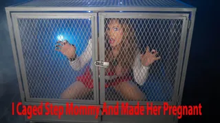 I Caged Step Mommy And Made Her Pregnant