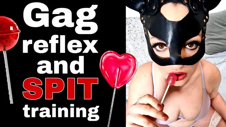 Femdom Spit & Gag Training