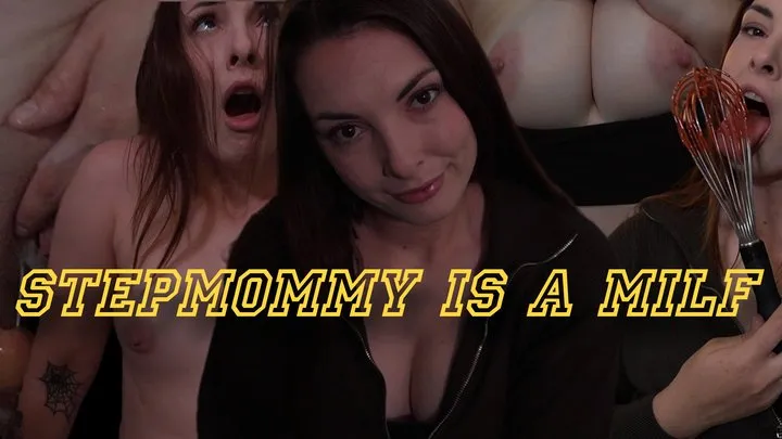 StepMommy Is A MILF